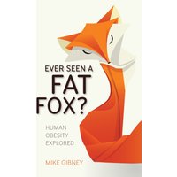 Ever Seen a Fat Fox?