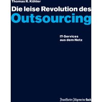 Die leise Revolution des Outsourcing