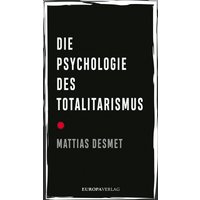 Die Psychologie des Totalitarismus