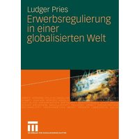 Erwerbsregulierung in einer globalisierten Welt