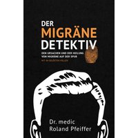 Der Migräne-Detektiv