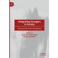 Integrating Strangers in Society