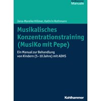 Musikalisches Konzentrationstraining (Musiko mit Pepe)