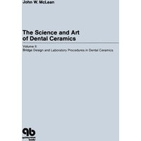 The Science and Art of Dental Ceramics - Volume II