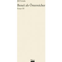 Beneš als Österreicher