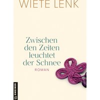 Zwischen den Zeiten leuchtet der Schnee