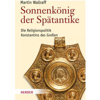 Sonnenkönig der Spätantike