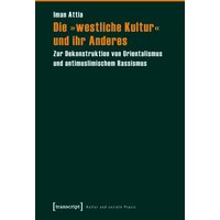 Die »westliche Kultur« und ihr Anderes