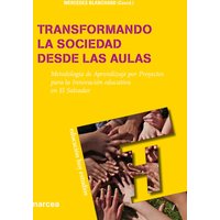 Transformando la sociedad desde las aulas