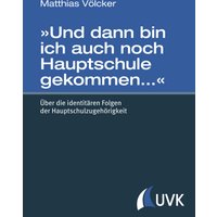 »Und dann bin ich auch noch Hauptschule gekommen…«