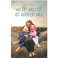 Wo ein Willi ist, ist auch ein Weg