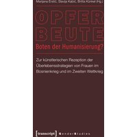 Opfer - Beute - Boten der Humanisierung?