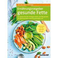 Ernährungsratgeber gesunde Fette
