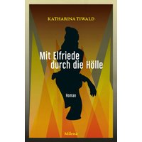 Mit Elfriede durch die Hölle