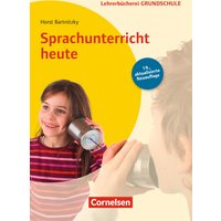 Lehrerbücherei Grundschule: Sprachunterricht heute (19. Auflage)