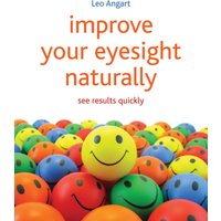Improve Your Eyesight Naturally