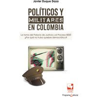 Políticos y militares en Colombia
