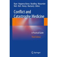 Conflict and Catastrophe Medicine