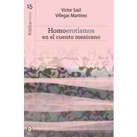 Homoerotismos en el cuento mexicano