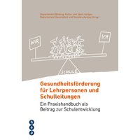 Gesundheitsförderung für Lehrpersonen und Schulleitungen