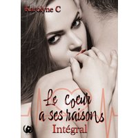 Le coeur a ses raisons - Intégral