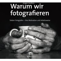 Warum wir fotografieren