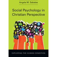 Social Psychology in Christian Perspective