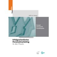 Erfolgsorientiertes Personalmarketing in der Praxis