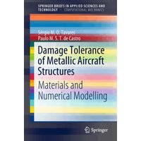 Damage Tolerance of Metallic Aircraft Structures