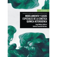 Modelamiento y casos especiales de la cinética química heterogénea