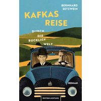 Kafkas Reise durch die bucklige Welt