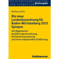 Die neue Landesbauordnung für Baden-Württemberg 2015 Synopse