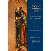 Commentaries on the Twelve Prophets