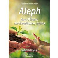 Aleph - Eure Kinder, die Sendboten Gottes