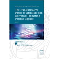 The Transformative Power of Literature and Narrative: Promoting Positive Change