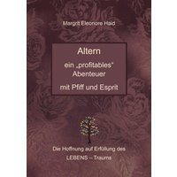 Altern - ein "profitables" Abenteuer mit Pfiff und Esprit