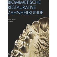 Biomimetische Restaurative Zahnheilkunde