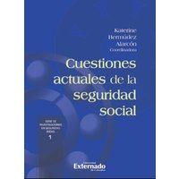 Cuestiones actuales de la seguridad social