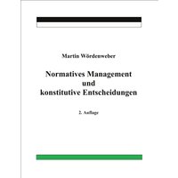 Normatives Management und konstitutive Entscheidungen