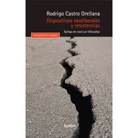 Dispositivos neoliberales y resistencia