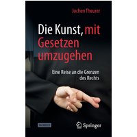 Die Kunst, mit Gesetzen umzugehen