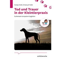 Tod und Trauer in der Kleintierpraxis