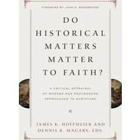 Do Historical Matters Matter to Faith?