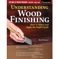 Understanding Wood Finishing, 3rd Revised Edition