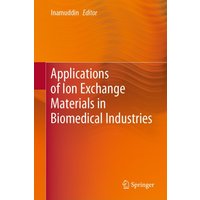 Applications of Ion Exchange Materials in Biomedical Industries