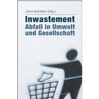 Inwastement - Abfall in Umwelt und Gesellschaft