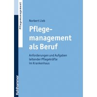 Pflegemanagement als Beruf