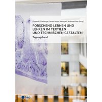 Forschend lernen und lehren im Textilen und Technischen Gestalten (E-Book)