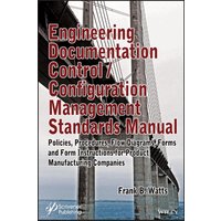 Engineering Documentation Control / Configuration Management Standards Manual