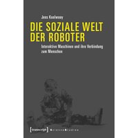 Die soziale Welt der Roboter